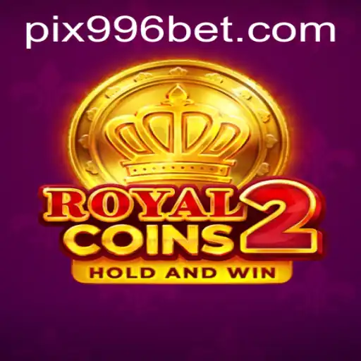Descubra RoyalCoins2: O Jogo que Está Revolucionando o Mercado com 996bet.com
