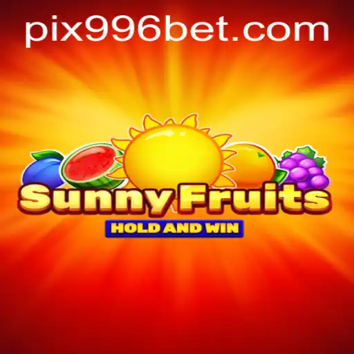 Descubra o Mundo Colorido de SunnyFruits no 996bet.com